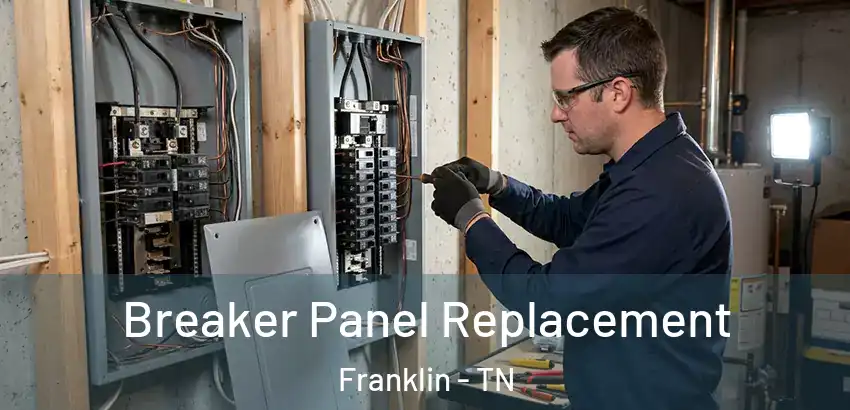 Breaker Panel Replacement Franklin - TN