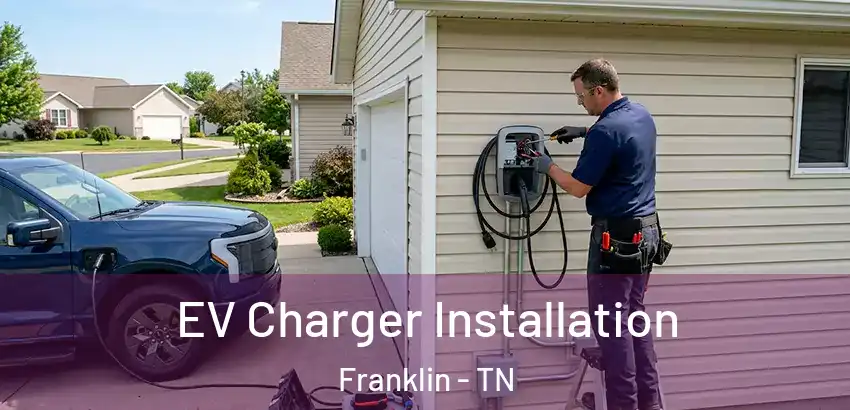 EV Charger Installation Franklin - TN