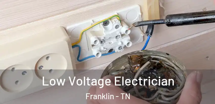  Low Voltage Electrician Franklin - TN